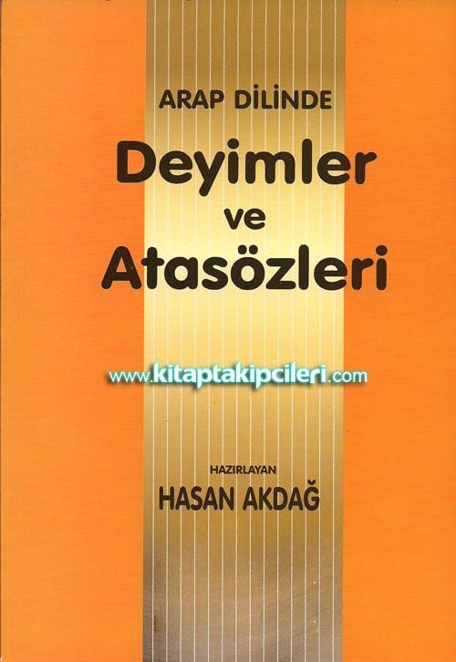 Arap Dilinde Deyimler ve Atasözleri, Hasan Akdağ