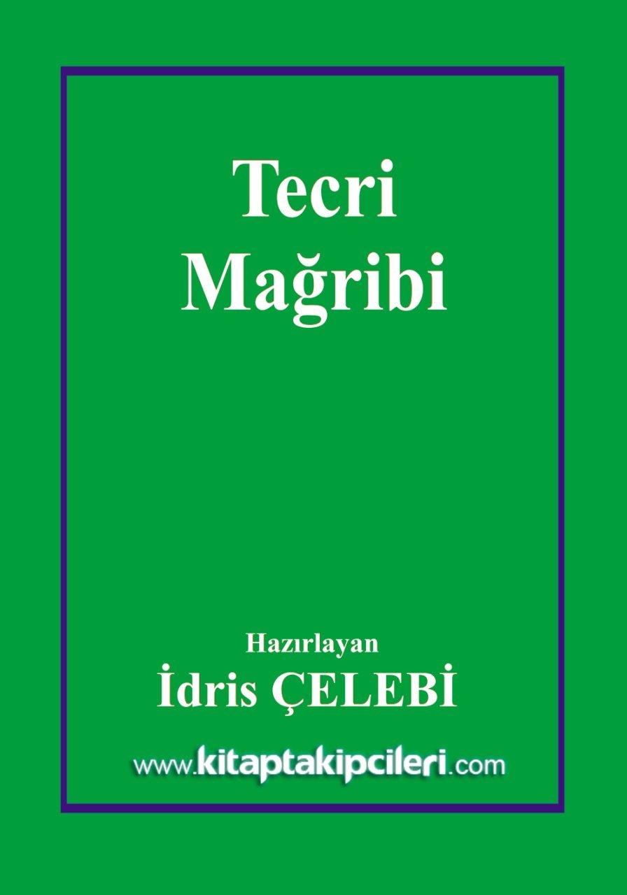Tecri Mağribi Havas Kitabı Tercümesi, İdris Çelebi