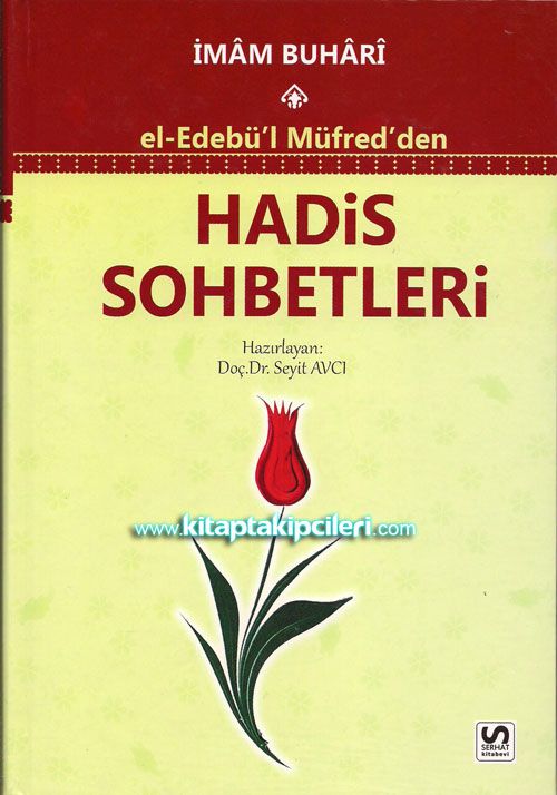 El Edebül Müfred'den Hadis Sohbetleri, İmam Buhari, Doç. Dr. Seyit Avcı
