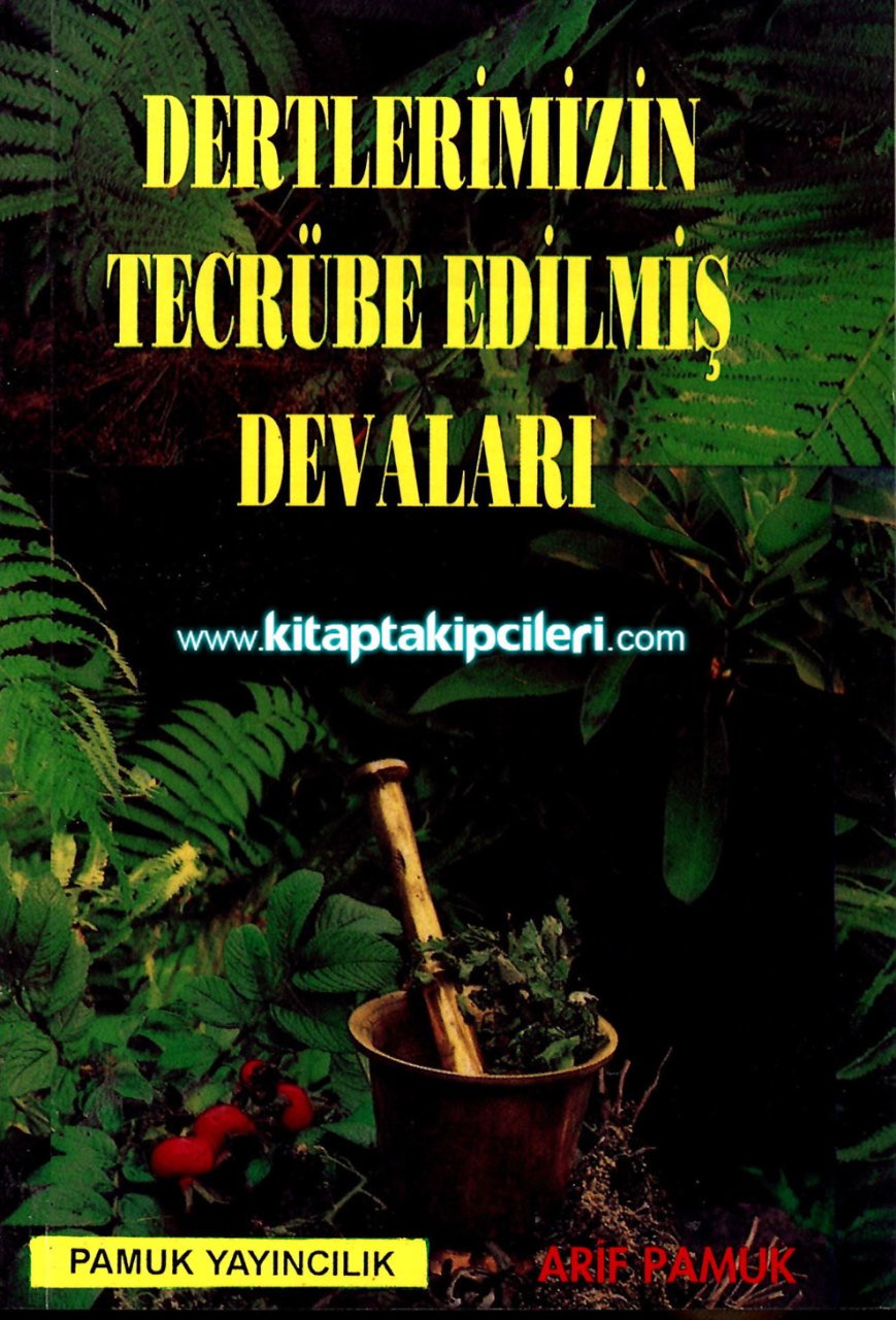 Dertlerimizin Tecrübe Edilmiş Devaları, Şifalı Bitkiler Ve Kullanım Şekilleri, Çanta Boy