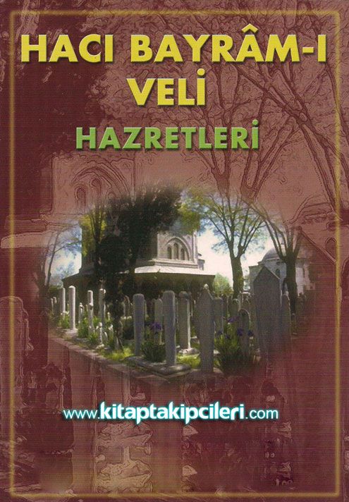 Hacı Bayramı Veli Hazretleri