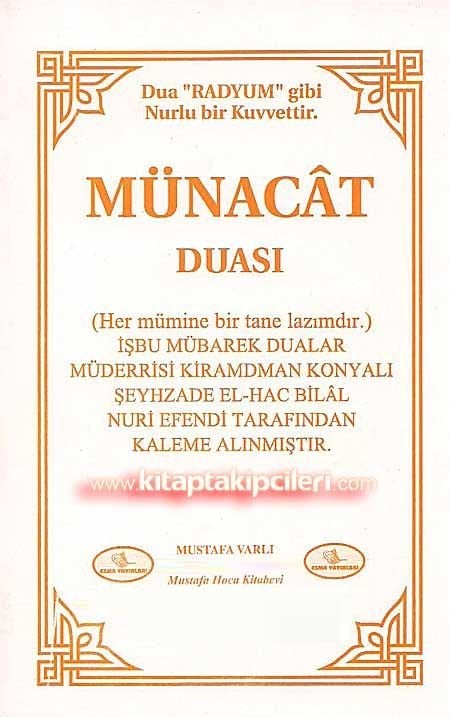 Münacat Duası, Bilal Nuri Efendi, Mustafa Varlı