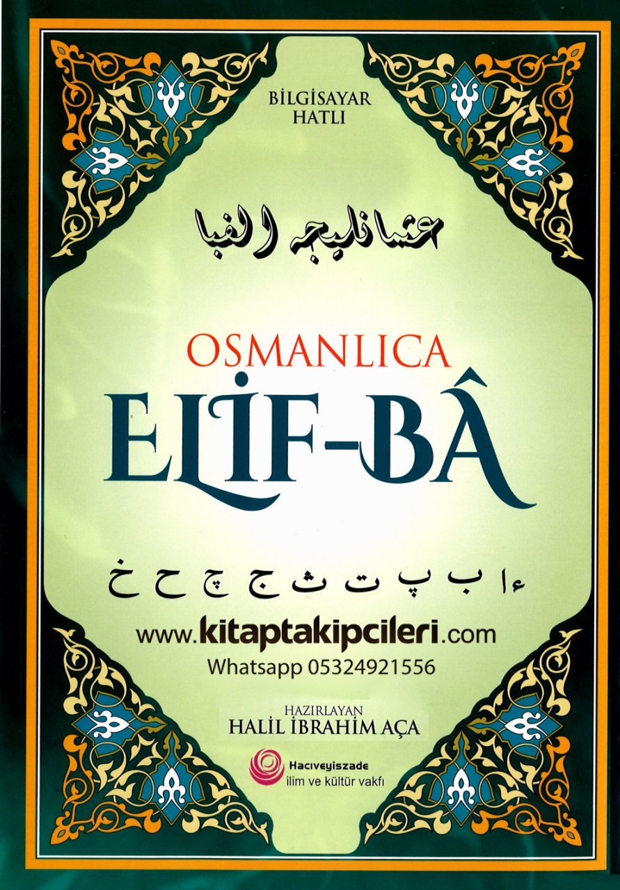 Osmanlıca Elifba, Halil İbrahim Aça, Bilgisayar Hatlı