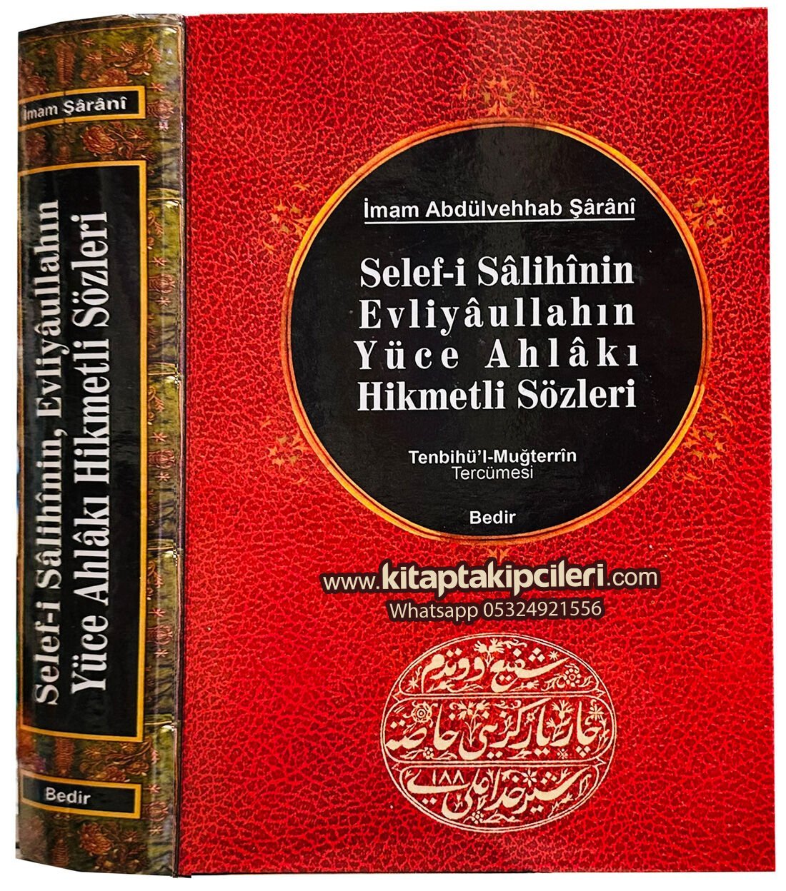 Selefi Salihinin Evliyaullahın Yüce Ahlakı Hikmetli Sözleri, Tanbihül Muğterrin Tercümesi, İmam Abdulvehhab Şarani, 566 Sayfa