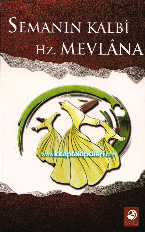 Semanın Kalbi Hz. Mevlana