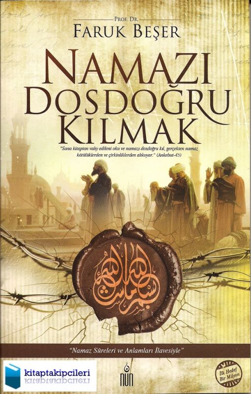 Namazı Dosdoğru Kılmak, Faruk Beşer