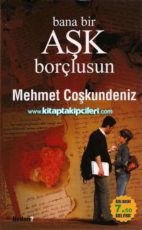 Bana Bir Aşk Borçlusun, Mehmet Coşkundeniz