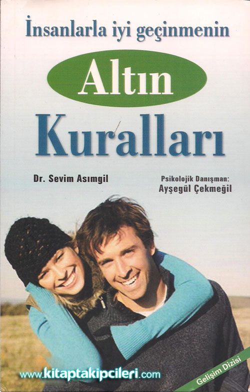İnsanlarla İyi Geçinmenin Altın Kuralları, Sevim Asımgil, Ayeşgül Çekmegil