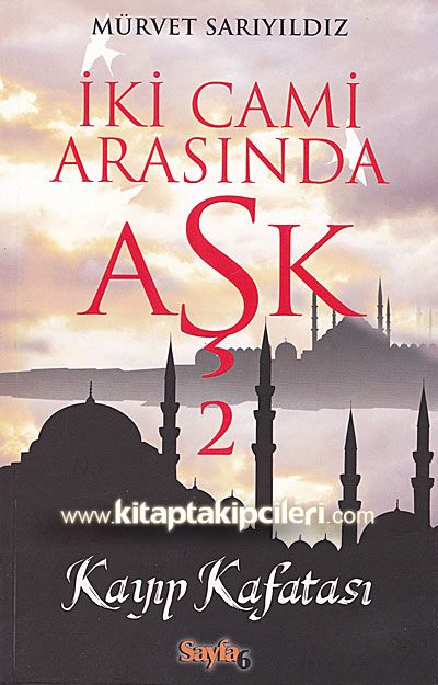 İki Cami Arasında Aşk 2 Kayıp Kafatası, Mürvet Sarıyıldız
