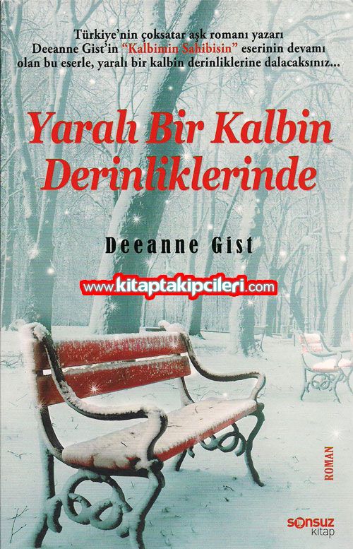Yaralı Bir Kalbin Derinliklerinde, Deeanne Gist