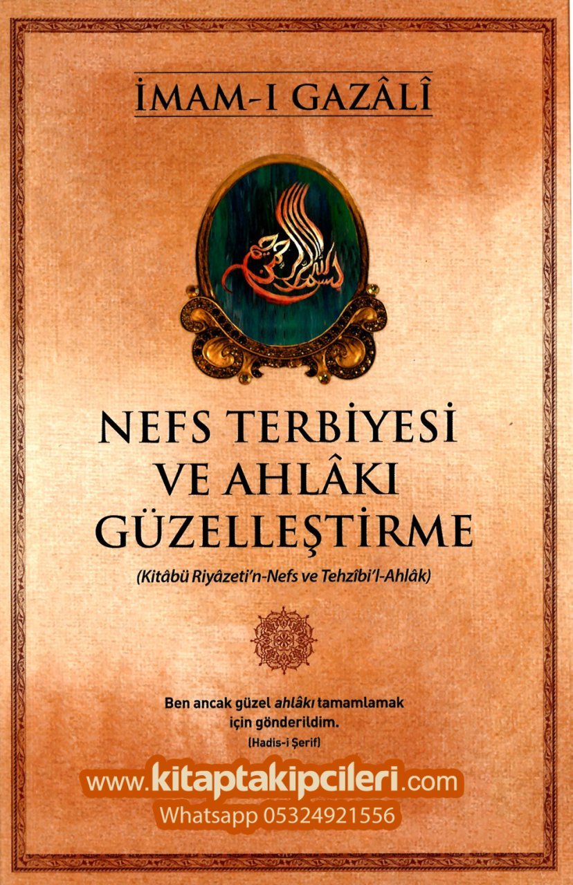Nefis Terbiyesi Ve Ahlakı Güzelleştirme, İmamı Gazali, Riyazetin Nefs Ve Tehzibil Ahlak