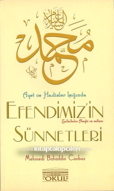 Peygamber Efendimiz s.a.v'in Sünnetleri, Ayet ve Hadisler Işığında