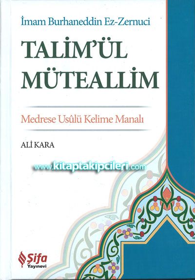 Talimül Müteallim, İmam Burhaneddin Ez-Zernuci, Ali Kara, Medrese Usulü Kelime Manalı, Şamua Ciltli