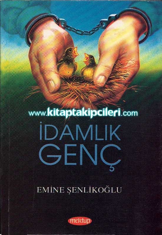 İdamlık Genç, Emine Şenlikoğlu