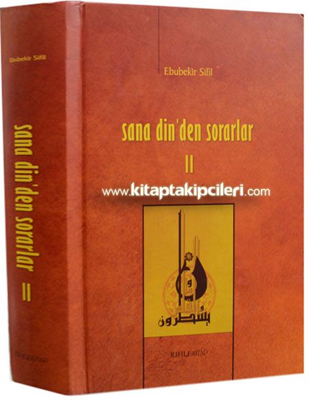 Sana Dinden Sorarlar Dr. Ebubekir Sifil 2. Cilt