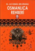 Osmanlıca Rehberi Kitap Serisi Dr. Ali Kemal Belviranlı Kitap Seti 1 2 3 4 Cilt Toplam 4 Kitap Toplam 808 Sayfa