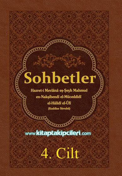 Sohbetler Mahmut Ustaosmanoğlu Efendi Hz - 4. Cilt - Karton Kapak