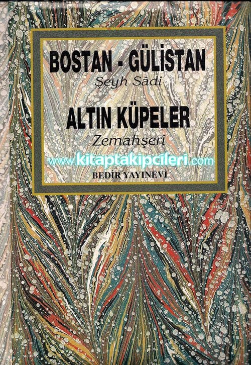 Bostan ve Gülistan, Sadi Şirazi Altın Küpeler Zemahşeri, Büyük Boy Ciltli