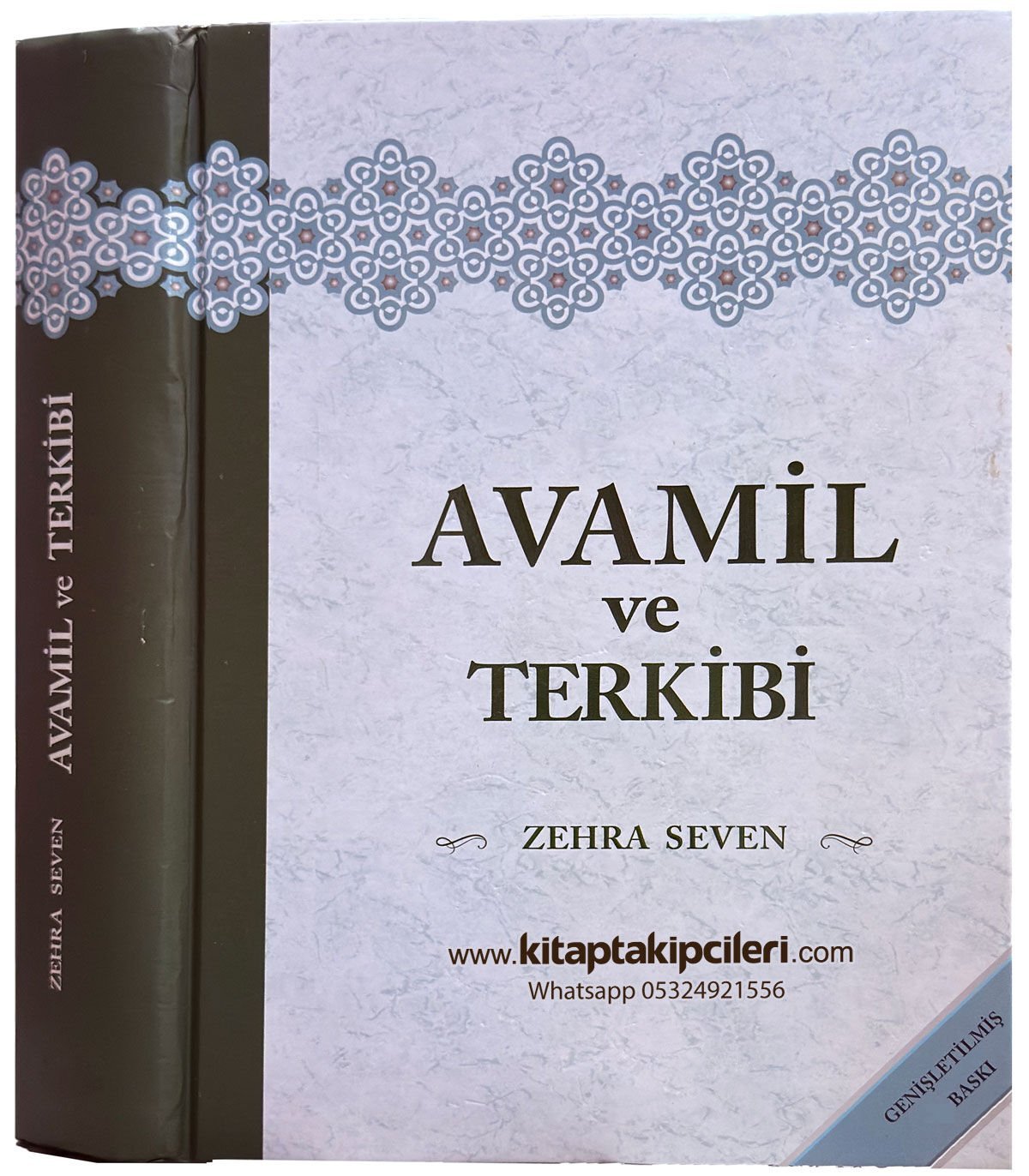 Avamil Ve Terkibi Tercümesi Açıklamalı Nahiv Kitabı, Zehra Seven 675 Sayfa