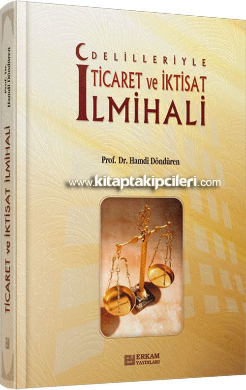Delilleriyle Ticaret ve İktisat İlmihali, Prof. Dr. Hamdi Döndüren Büyük Boy Ciltli