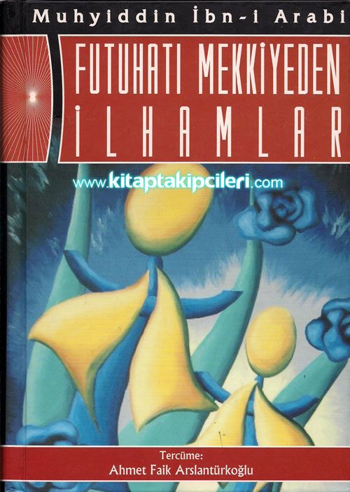 Futuhatı Mekkiyeden İlhamlar, Muhyiddin İbn-i Arabi