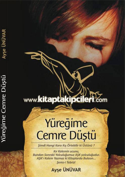 Yüreğime Cemre Düştü, Ayşe Ünüvar