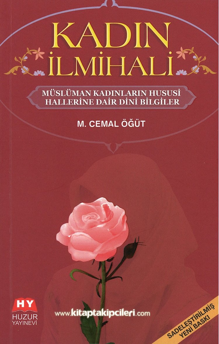 Kadın İlmihali, Müslüman Kadınların Hususi Hallerine Dair Dini Bilgiler, Cemal Öğüt
