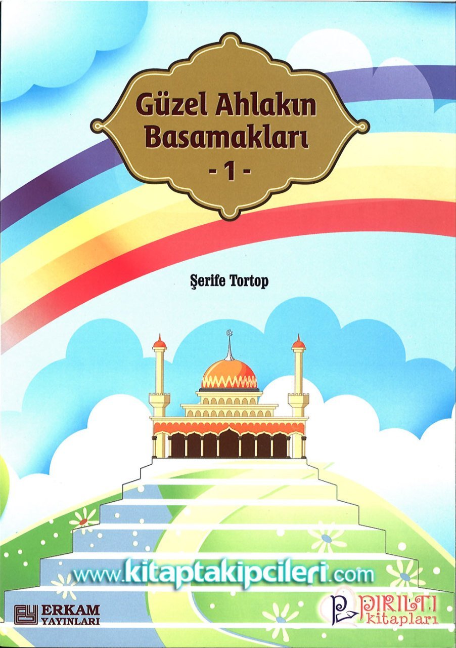 Güzel Ahlakın Basamakları 1, Şerife Tortop, Büyük Boy Renkli Resimli