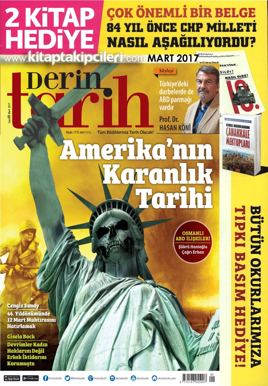 Derin Tarih Dergisi MART 2017 Sayısı, Çanakkale Mektupları Osmanlıca Türkçe ve Osmanlıdan Cumhuriyete Nasıldı? Nasıl Oldu? 1933 Tarihli Tıpkı Basım 2 KİTAP HEDİYE