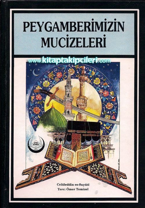 Peygamberimizin Mucizeleri, Celaleddin Es Suyuti