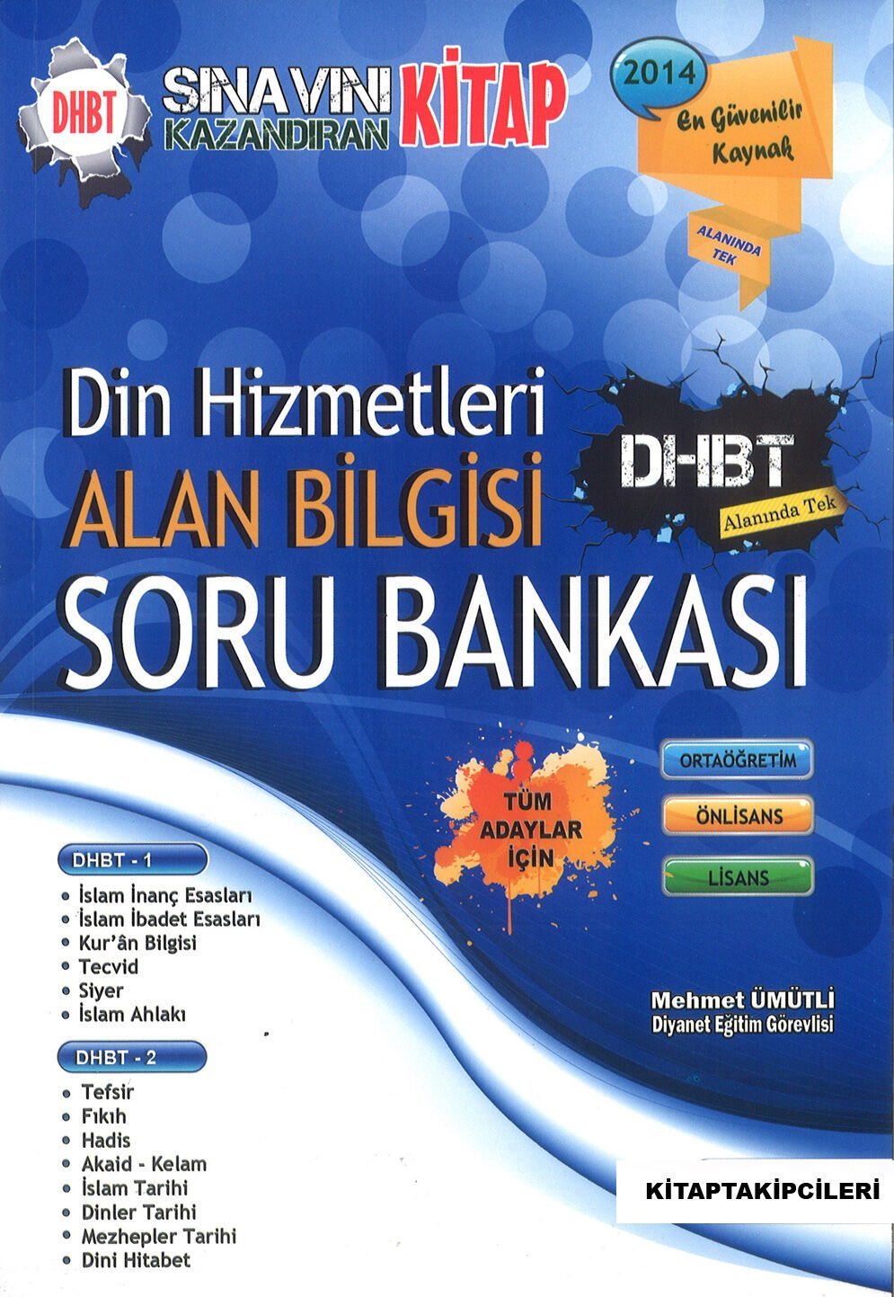 Din Hizmetleri Alan Bilgisi DHBT Diyanet Soru Bankası Kitabı, Tüm Adaylar İçin, Mehmet Ümütli 757 Sayfa