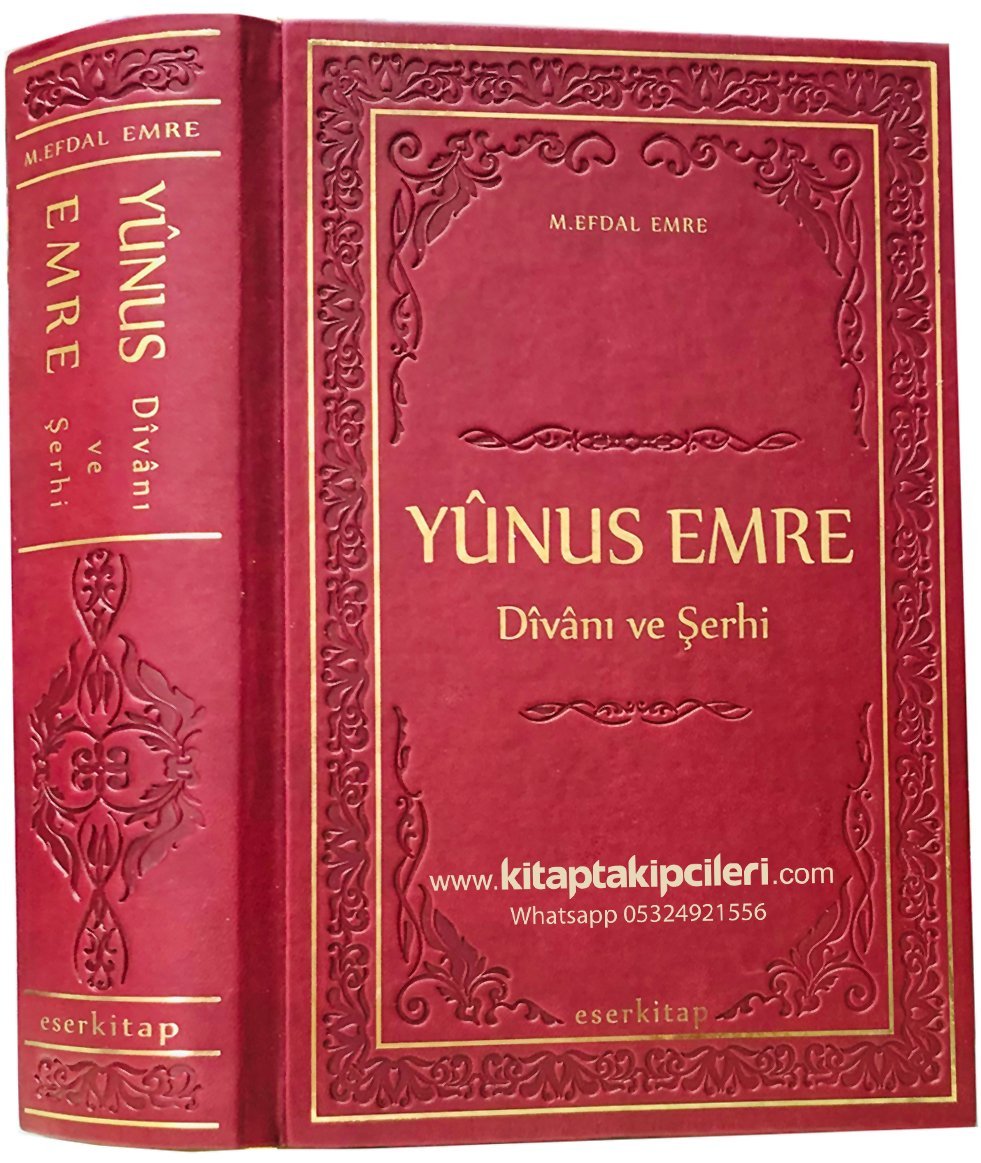 Yunus Emre Divanı Ve Şerhi, M. Efdal Emre, Büyük Boy Ciltli 1120 Sayfa