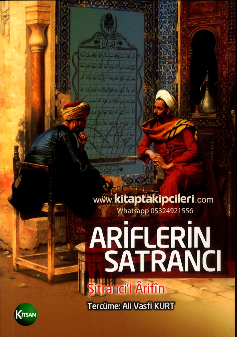 Ariflerin Satrancı Şerhi, Şitrancil Arifin, Muhammed b. El Haşimi Tilimisani Ed Dımeşki, Ali Vasfi Kurt