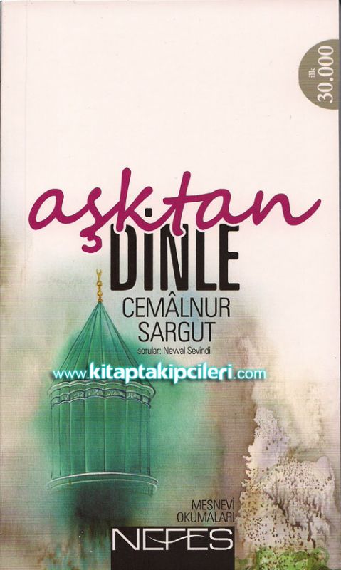 Aşktan Dinle, Cemalnur Sargut