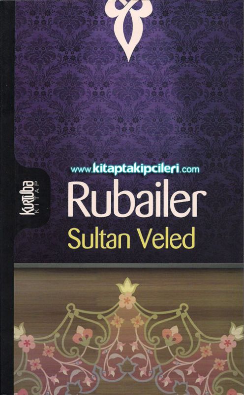 Rubailer, Sultan Veled