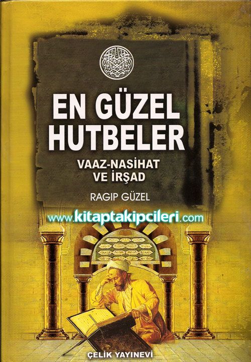 En Güzel Hutbeler, Vaaz Nasihat ve İrşad, Ragıp Güzel