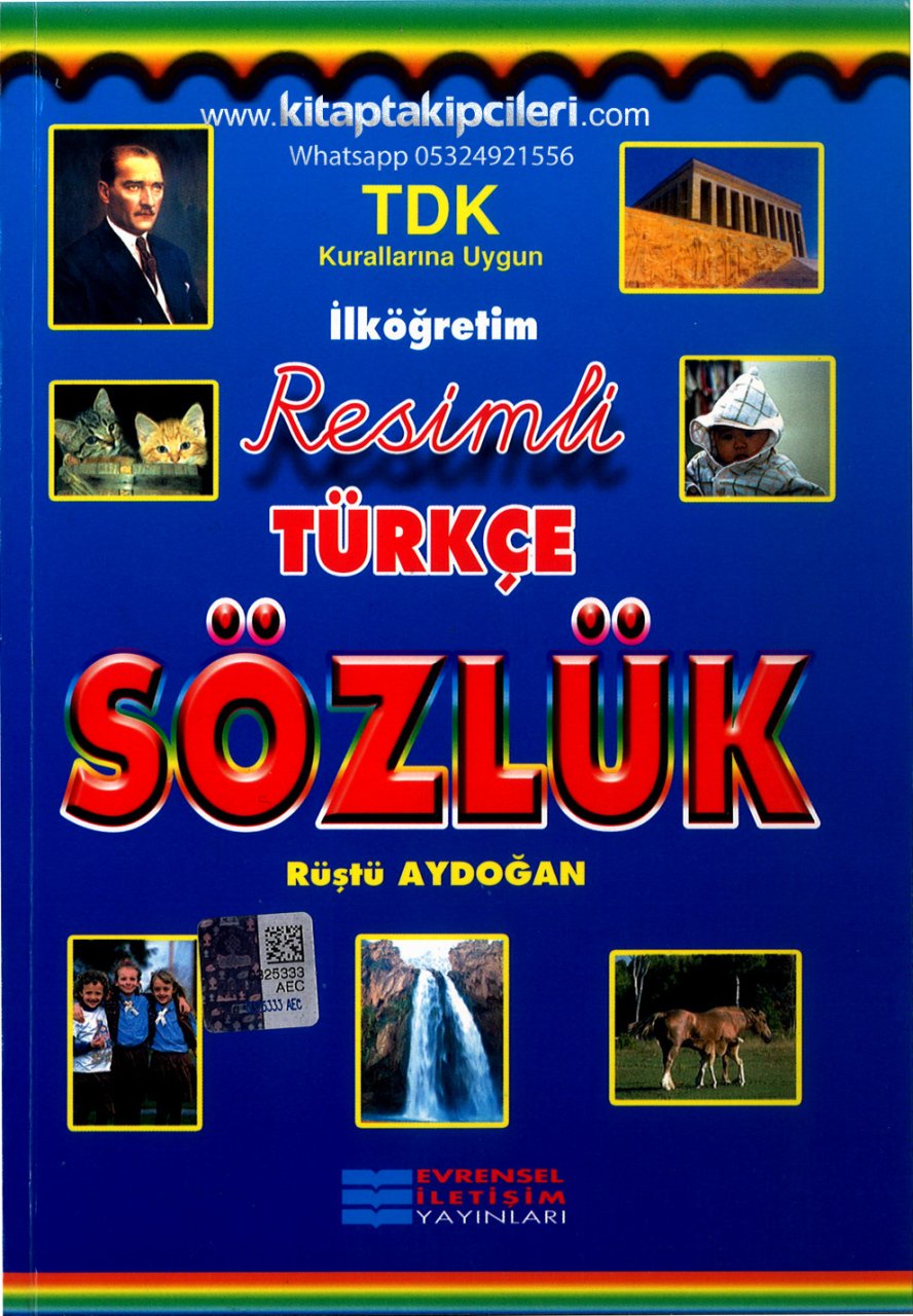 İlköğretim Resimli Türkçe Sözlük Renkli, TDK Kurallarına Uygun, Rüştü Aydoğan, 400 Sayfa, Evrensel İletişim Yayınları