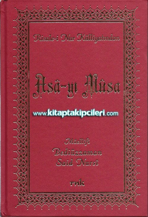 Asa-yı Musa - Bediüzzaman Said Nursi
