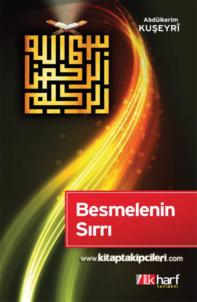 Besmelenin Sırrı, Abdülkerim Kuşeyri