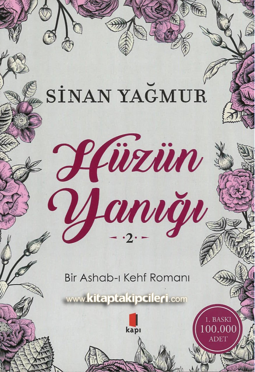 Bir Ashabı Kehf Romanı, Hüzün Yanığı 2, SİNAN YAĞMUR