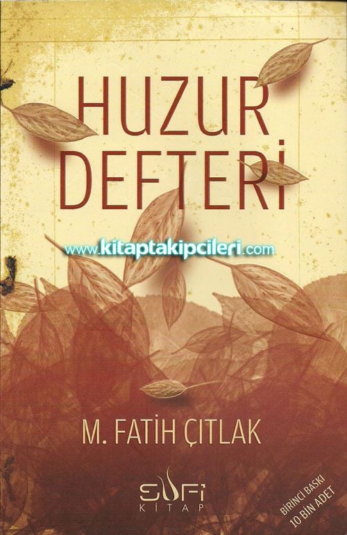 Huzur Defteri, M. Fatih Çıtlak