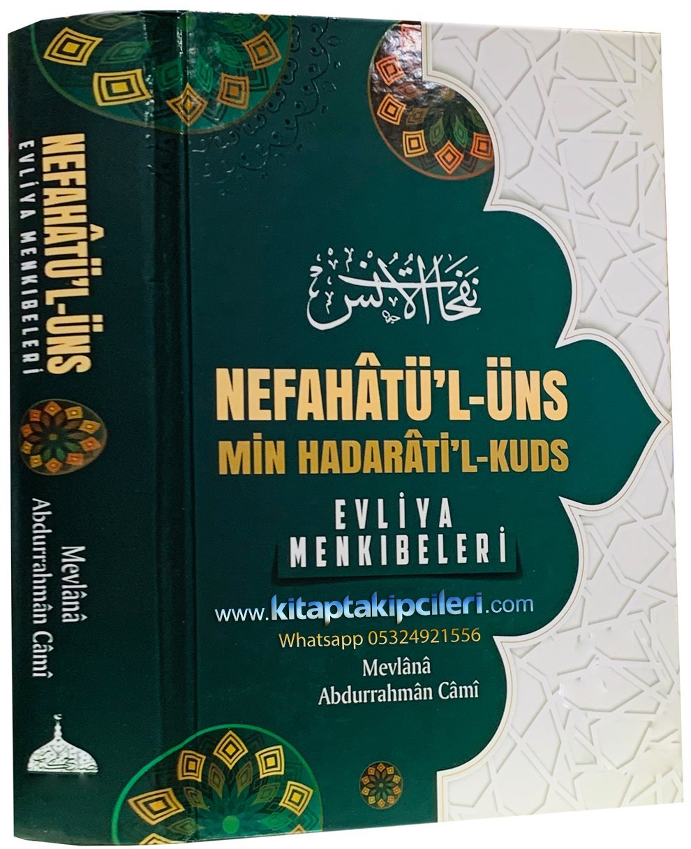 Nefahatül Üns Min Hadaratil Kuds, Evliya Menkıbeleri, Mevlana Abdullah Molla Cami, Şamua Kağıt, 784 Sayfa