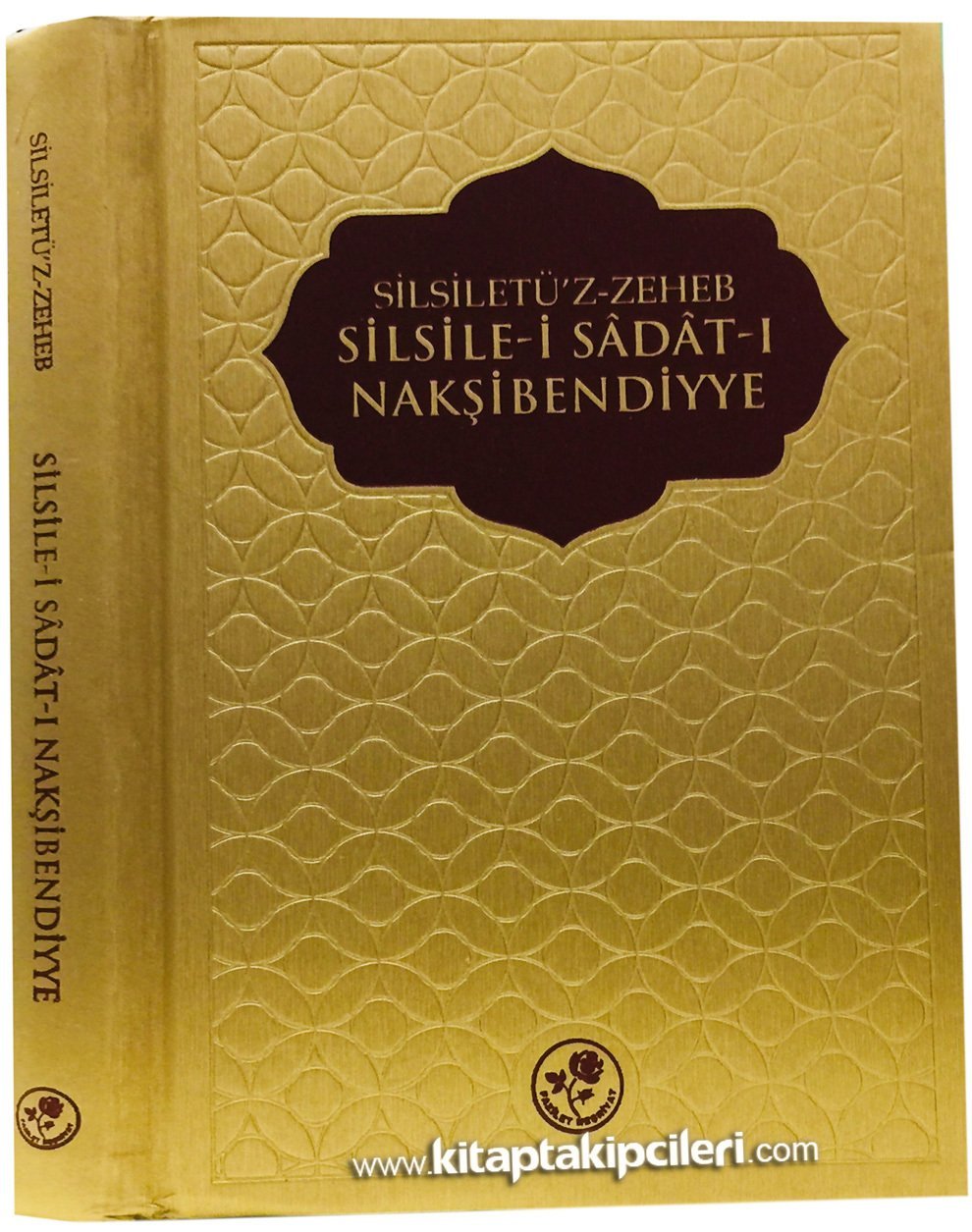Silsiletüz Zeheb, Silsile i Sadatı Nakşibendiyye, Büyük Boy Ciltli Fazilet Neşriyat