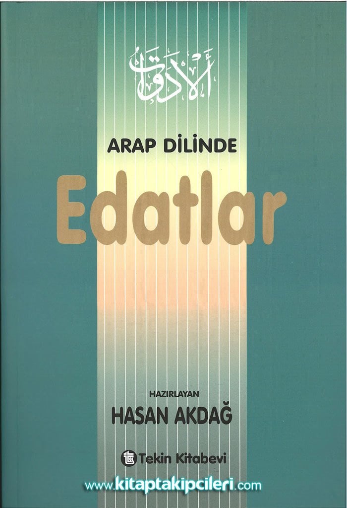 Arap Dilinde Edatlar, Hasan Akdağ