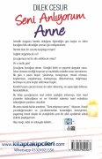 Seni Anlıyorum Anne, Annelerinde İlgiye İhtiyacı Vardır, Dilek Cesur