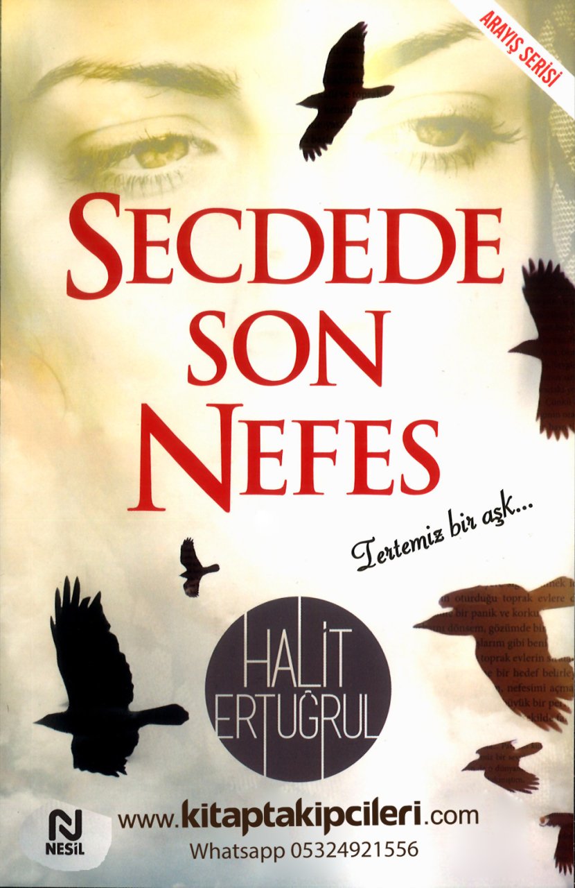Secdede Son Nefes, Tertemiz Bir Aşk, Halit Ertuğrul