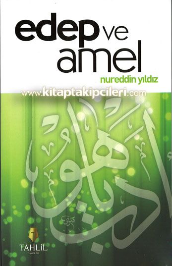 Edep ve Amel, Nureddin Yıldız