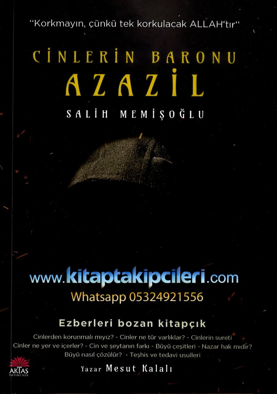 Cinlerin Baronu Azazil, Salih Memişoğlu, Cinler, Büyüler, Nazar Çözüm Teşhis Ve Tedavi Usulleri Ve Duaları, Ezberleri Bozan Kitapçık