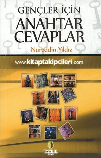 Gençler İçin Anahtar Cevaplar, Nureddin Yıldız