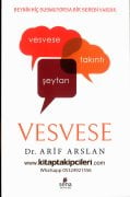 Vesvese Takıntı Şeytan, Beynin Hiç Susmuyorsa Bir Sebebi Vardır, ARİF ARSLAN